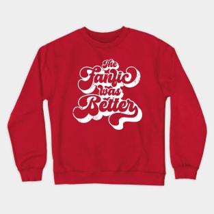 The Fanfic was Better Crewneck Sweatshirt